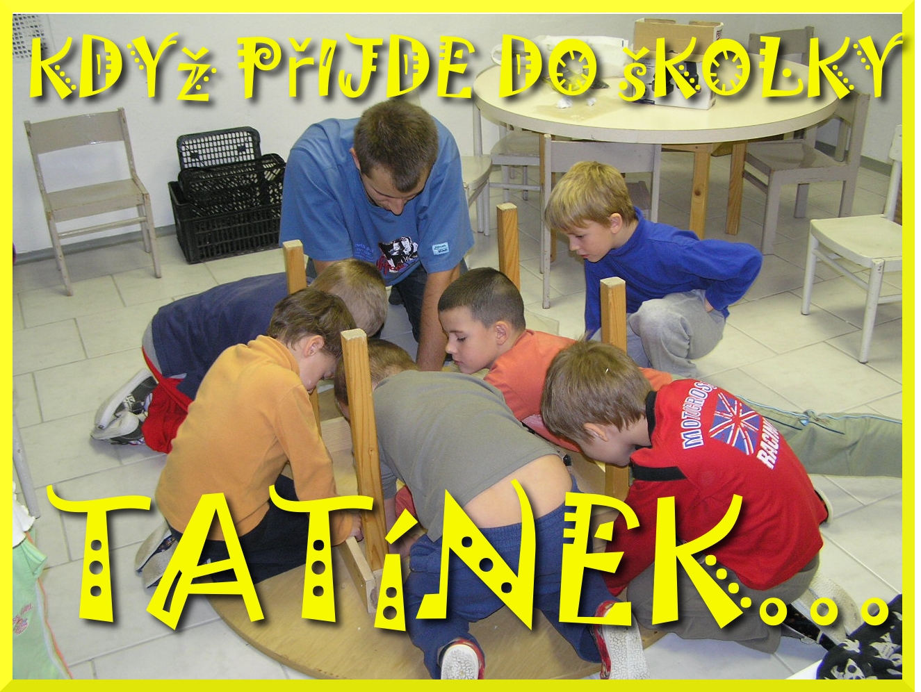KDYz PrIJDE DO sKOLKY TATiNEK.jpg
